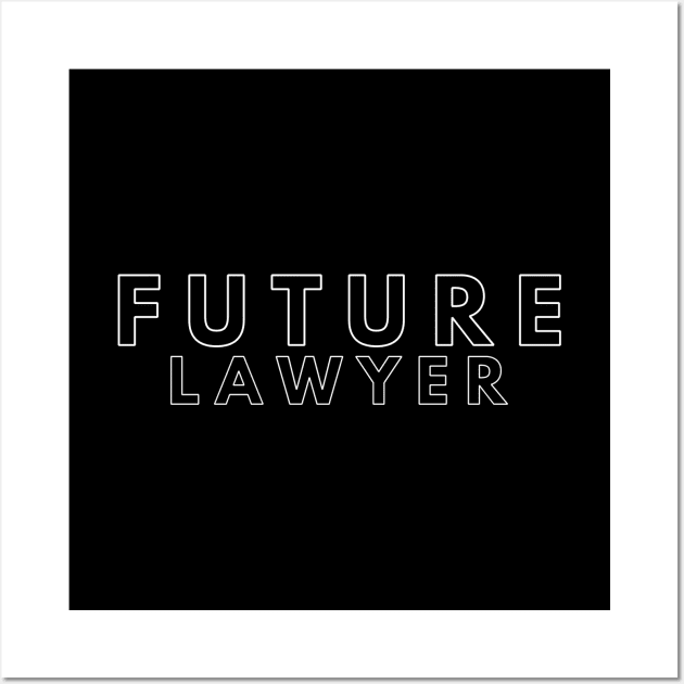 Future Lawyer Wall Art by Textee Store